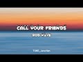 ROD WAVE - Call Your Friends (LYRICS) #song #rodwave #callyourfriends #trending #english
