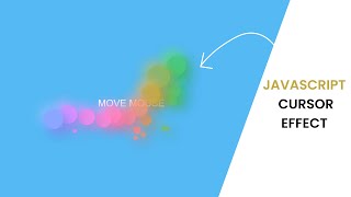 JAVASCRIPT CURSOR EFFECT / HTML CSS JS