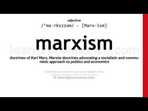 Pronunciation of Marxism | Definition of Marxism