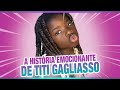 Conheça a História de Titi Gagliasso!!