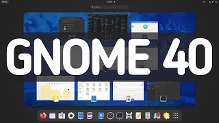 GNOME 40. Что-то кардинально новое. Обзор изменений screenshot 5