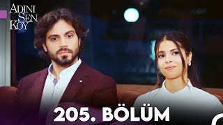 Adını Sen Koy 205. Bölüm (Uzun Versiyon)