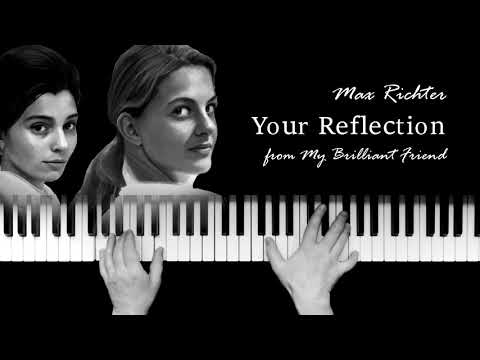 Max Richter - Your Reflection | My Brilliant Friend | Piano cover