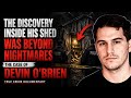 The officers made the most disturbing discovery of their lives inside the predator’s shed.