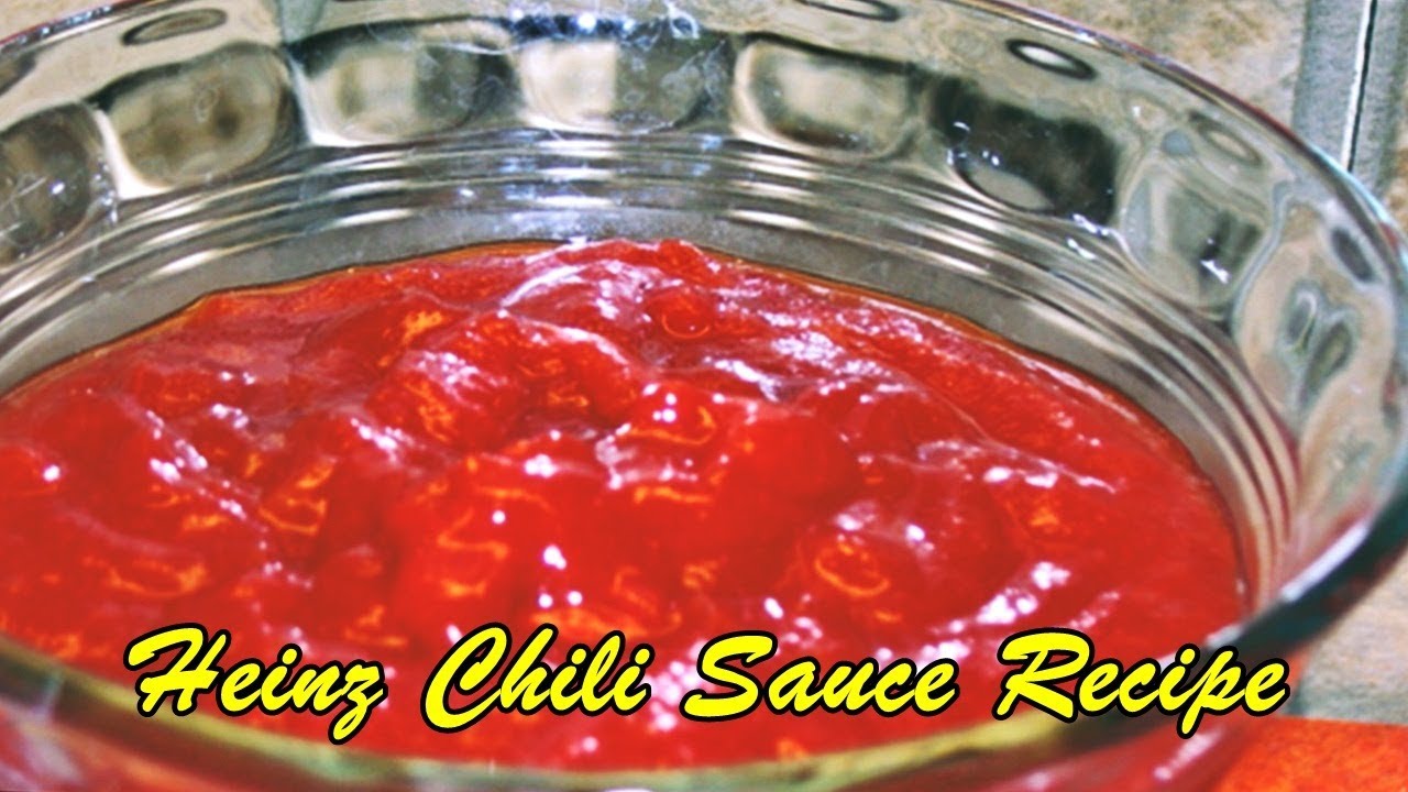 Heinz Chili Sauce Recipe YouTube Maxresdefault