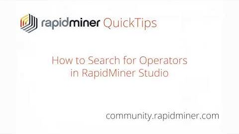 RapidMiner Community QuickTips: How to Search for Operators in RapidMiner Studio