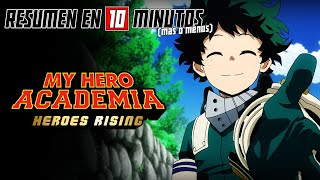  Boku No Hero Academia: Heroes Rising | Resumen en 10 Minutos (más o menos)