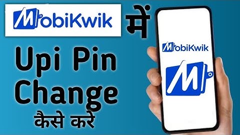 how to change upi pin in mobikwik, how to change upi pin in MobiKwik, how to set upi pin in Mo