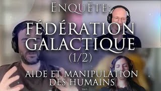 503-INVESTIGATION: The GALACTIC FEDERATION (1/2) - Hypnosis Investigation Matthieu Monade