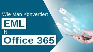 Wie importiere ich EML-Dateien in Office 365? | EML zu Office 365-Migrationstool
