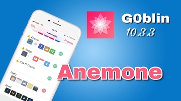 Anemone Tweak, Now Support ios 10.3.3 | G0blin Jailbreak