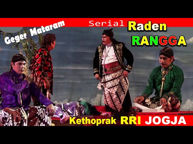 GEGER MATARAM RADEN RANGGA VS WIRABUMI KETHOPRAK RRI JOGJA  TERBARU AGUSTUS 2022 class=