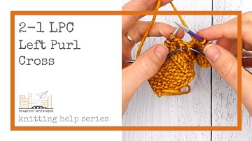 2-1 LPC, aka Left Purl Cross