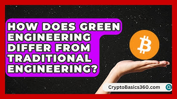 How Does Green Engineering Differ From Traditional Engineering? | Your Engineering Future