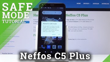 How to Boot Into Safe Mode on TP-Link Neffos C5 Plus - Manage Safe Mode