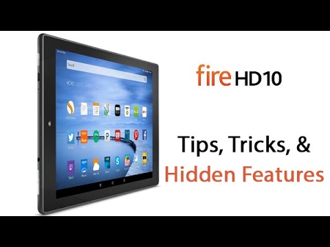 Fire HD10 - Tips, Tricks, and Hidden Features