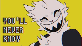 Fw Youll Never Know Meme Flipaclip