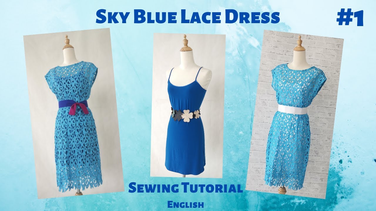 Sky Blue lace dress - 1   Material used and drafting