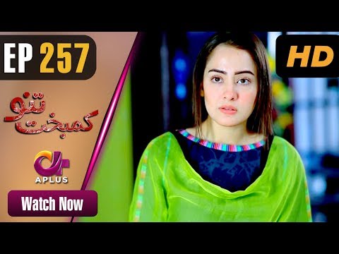 Kambakht Tanno — Episode 257