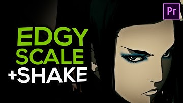 Edgy Scale & Shake in Premiere Pro! (Tutorial)