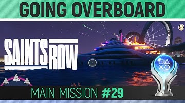 Saints Row - Mission #29 - Going Overboard 🏆 Walkthrough Guide