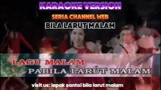 BILA LARUT MALAM - NADA WANITA - KARAOKE VERSION