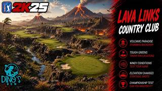Lava Links Country Club - Review | 2K25 | Can We Break Par?