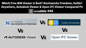 Which Free BIM Viewer is Best? Navisworks, Solibri, Autodesk Viewer & Open IFC Comparison. Part 2