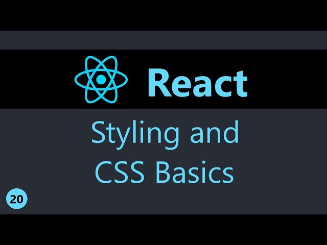 ReactJS Tutorial - 20 - Styling and CSS Basics