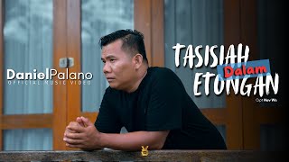 Daniel Palano - Tasisiah Dalam Etongan (Official Music Video)