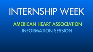 Intern Week Take Part in a Mission That Matters American Heart Association Intern Opportunities