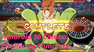DBFZ Android 16 Combo Challenge Complete