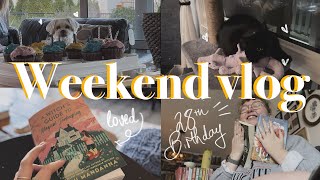 MY BIRTHDAY WEEKEND || a weekend vlog