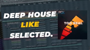 How To Make Deep House Like SELECTED (Avaion, Nu Aspect)