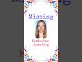 Missing 💔 Katharine Jean Bay - May 31, 2002 - Riverside, California