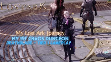 [Lost Ark] My 1st Chaos Dungeon - Tier 1 - Deathblade Gameplay