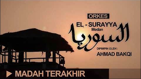 El Surayya Medan - Madah Terakhir / Jika Terdengar Suara Azan
