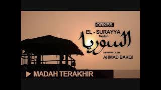 El Surayya Medan - Madah Terakhir / Jika Terdengar Suara Azan