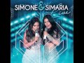 Chora Boy - Simone & Simaria (Ao Vivo)