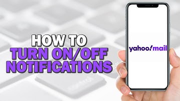 How To Turn On and Off Yahoo Mail Notifications (Easiest Way)​​​​​​​