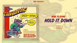 Taiwan MC - Hold It Down