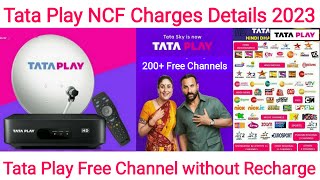 Tata Play (Tata Sky) NCF Charges | Tata Play Free Channels without Recharge | Network Capacity Fee screenshot 1