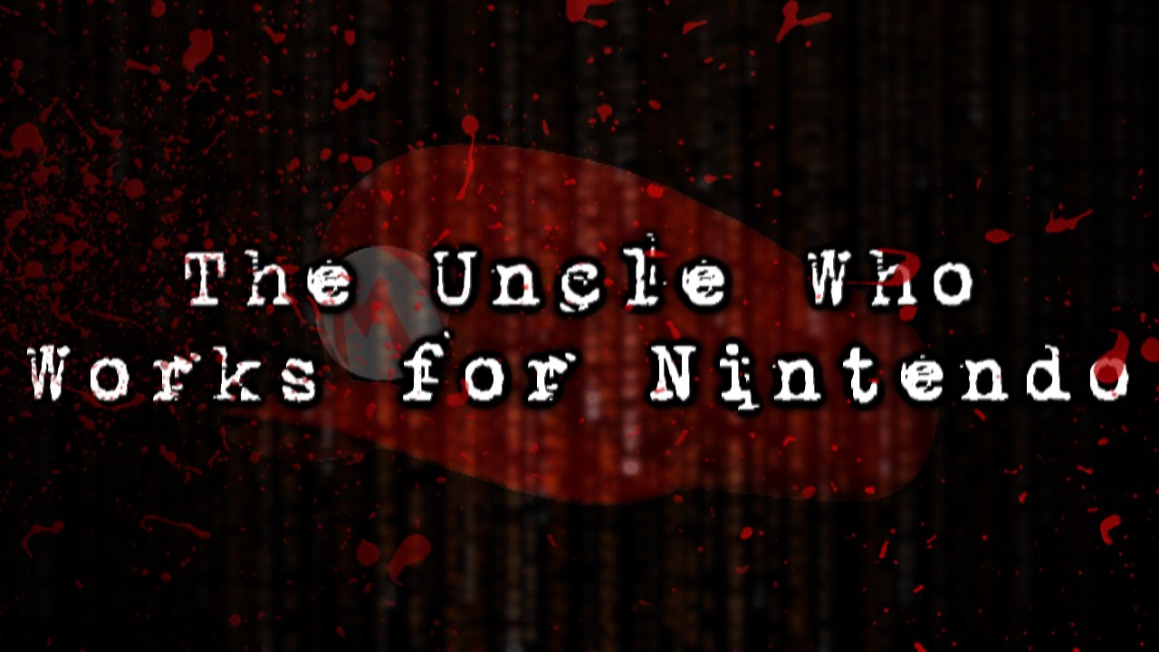 the uncle who works for nintendo text based horror game youtube the uncle who works for nintendo game