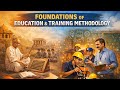 Class 3-Foundations of Education and Teaching Methodology Training | CITS Training Methodology |