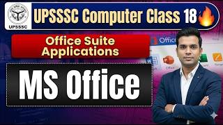 UPSSSC Class 18 Computer: MS Office | Office Suite Applications Crash Course