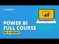 Power BI Full Course | Learn Power BI In 6 Hours | Power BI Tutorial For Beginners | Simplilearn