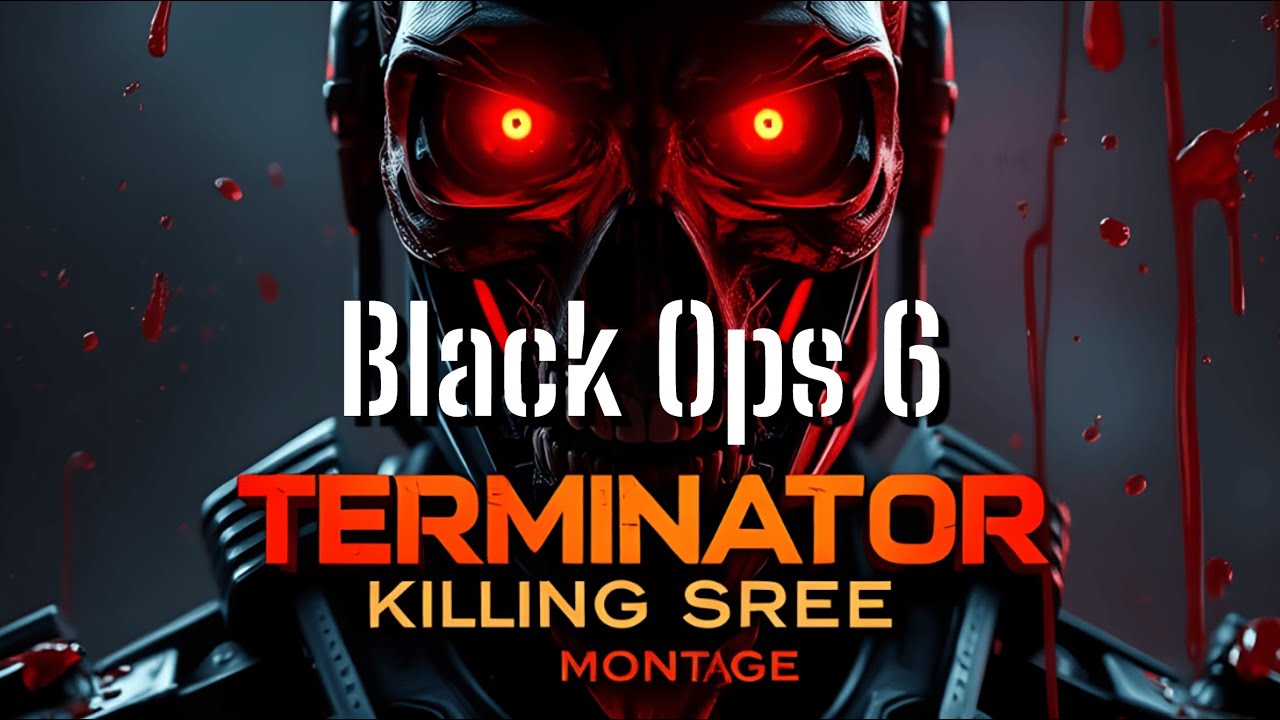 Terminator Killing Spree Montage: Black Ops 6