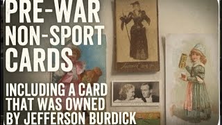 A Non-Sport Card That Was Owned By Jefferson Burdick And Some Other Pre-War Non-Sport Card Pickups!