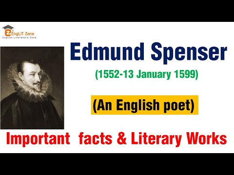 Edmund Spenser Biography | List of Works | Edmund Spenser Poet&rsquo;s Poet | Edmund Spenser Facts