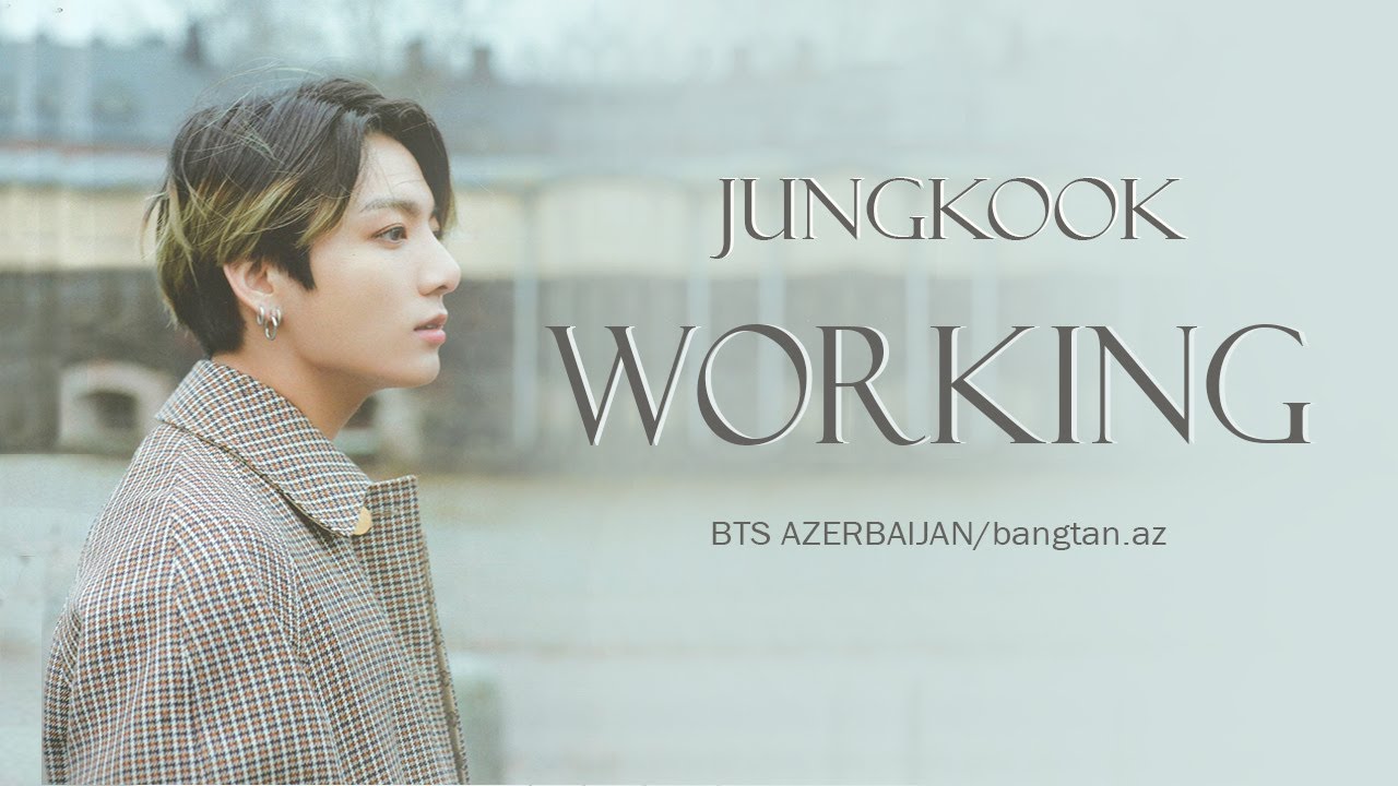 I wonder песня чонгук. Jungkook working. Working Jungkook обложка. Working - Jungkook (Yanghwa BRDG Cover) 27.09.2014. Golden Jungkook обложка.